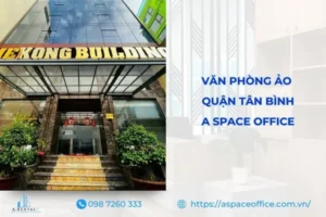 Giới thiệu văn phòng ảo Quận Tân Bình