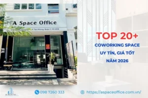 Danh sách Coworking Space TPHCM tiện nghi, giá tốt.