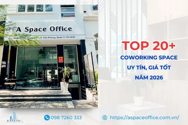 Danh sách Coworking Space TPHCM tiện nghi, giá tốt.