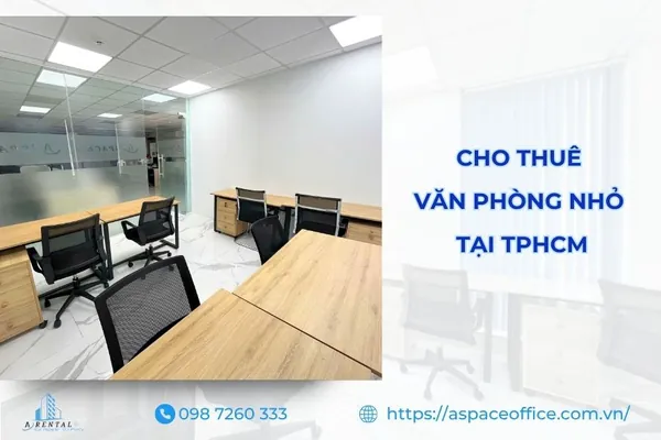 Cho thuê văn phòng nhỏ tại TPHCM giá rẻ uy tín